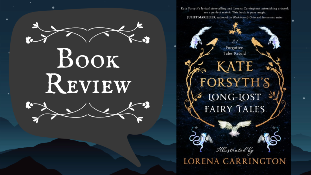 Review – Kate Forsyth’s Long-Lost Fairy Tales